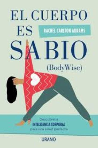 EL CUERPO ES SABIO | RACHEL CARLTON ABRAMS