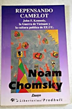 REPENSANDO CAMELOT.. | Chomsky-Bravo de Urquía