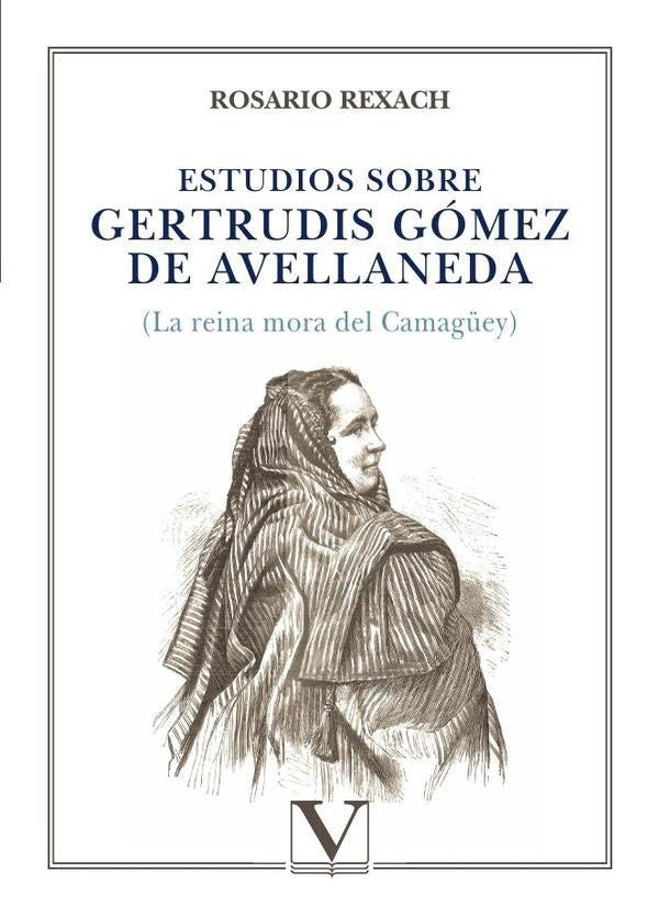 Estudios sobre Gertrudis Gómez de Avellaneda | Rosario Rexach