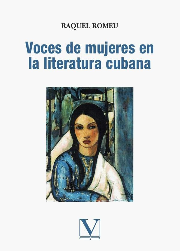 Voces de mujeres en la literatura cubana | Raquel Romeu