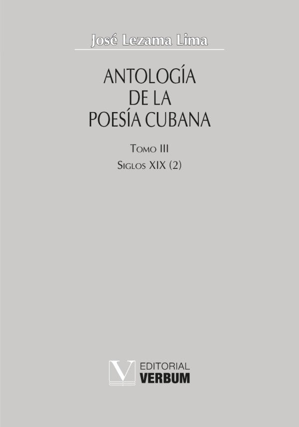 Antología de la poesía cubana. Tomo III | José Lezama Lima