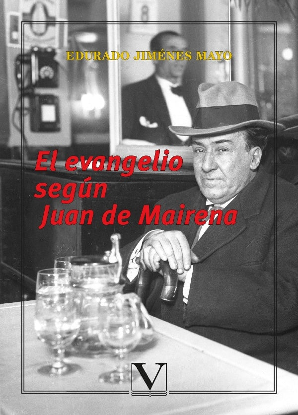 El evangelio según Juan de Mairena | Eduardo Jiménez Mayo