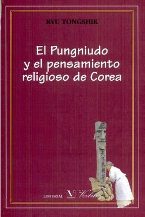 El Pungniudo y el pensamiento religioso de Corea | Ryu Tongshik