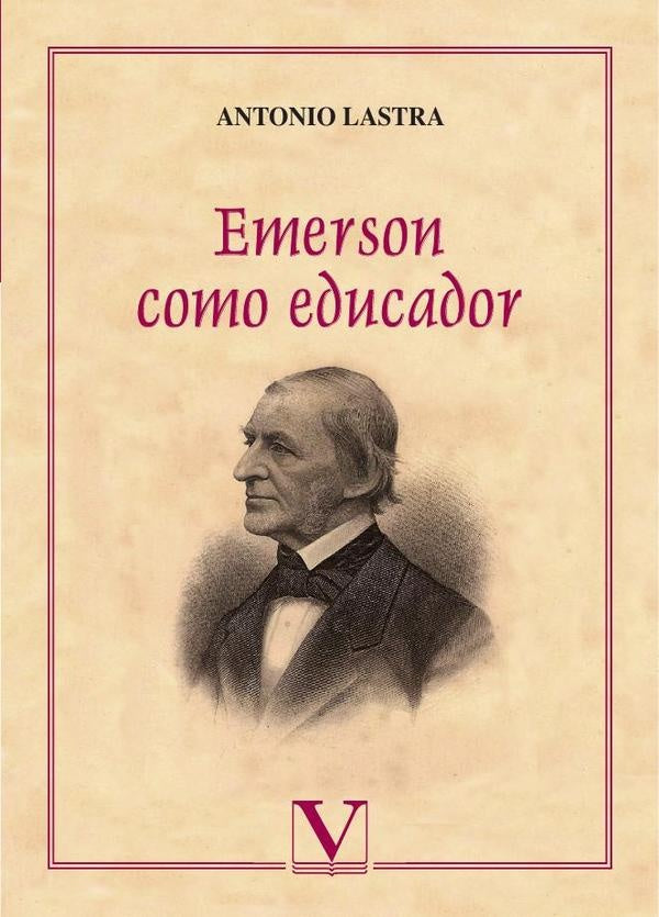 Emerson como educador | Antonio Lastra