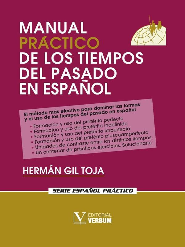 Manual práctico de los tiempos del pasado en español | Hermán Gil Toja