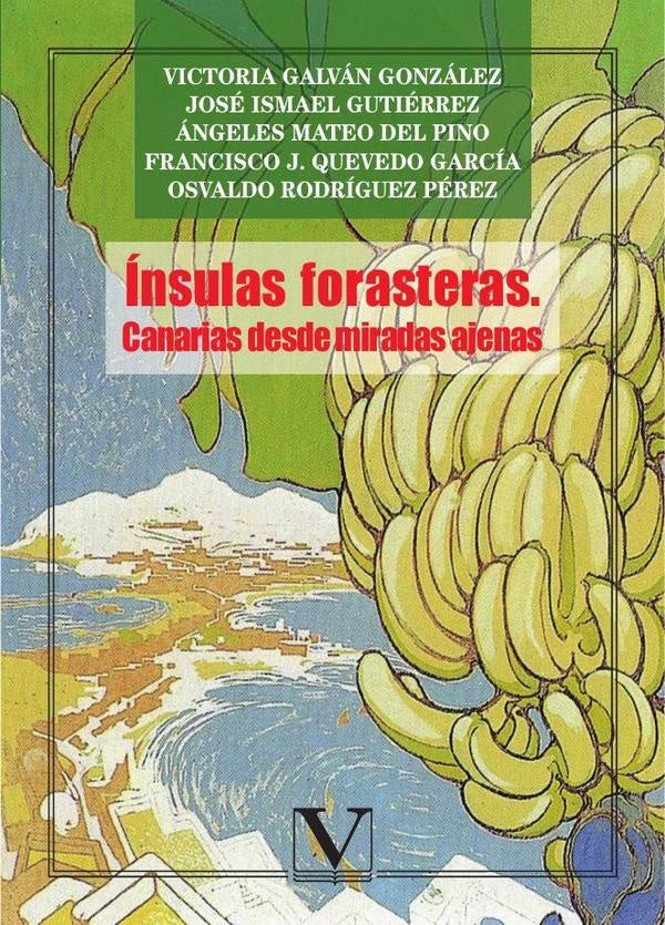 Ínsulas forasteras: canarias desde miradas ajenas | VV. AA.