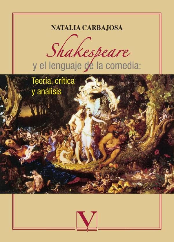 Shakespeare y el lenguaje de la comedida:
Teoría, crítica y análisis | Natalia Carbajosa Palmero