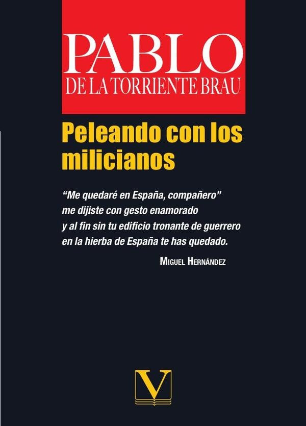 Peleando con los milicianos | Pablo de la Torriente Brau
