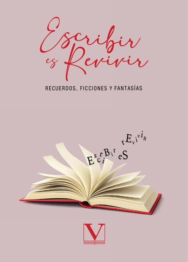 Escribir es revivir | V.V A.A