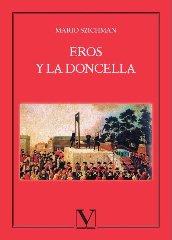 Eros y la doncella | Mario Szichman
