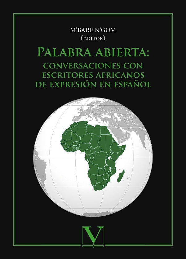 Palabra abierta: Conversaciones con escritores africanos de expresión en español | M´Bare N´Gom