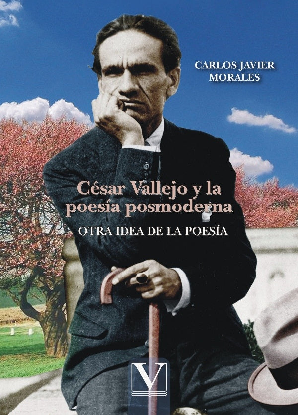 César Vallejo y la poesía posmoderna | Carlos Javier Morales
