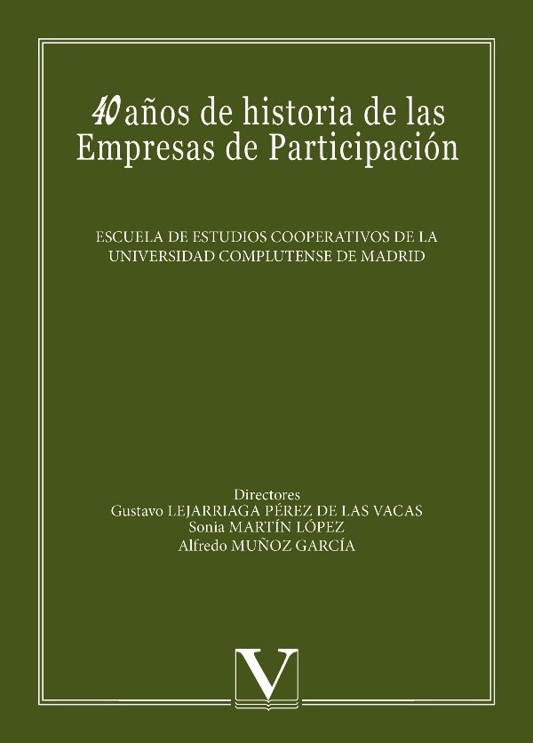 40 años de historia de las Empresas de Participación | A.A, A.A