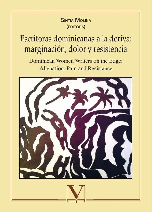 Escritoras dominicanas a la deriva: marginación, dolor y resistencia | Sintia Molina