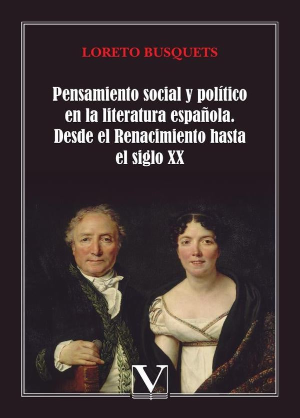 Pensamiento social y político en la literatura española | Loreto Busquets