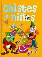 CHISTES PARA NIÑOS.. | Varios Autores