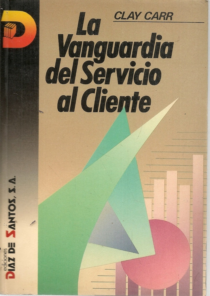 LA VANGUARDIA DEL SERVICIO AL CLIENTE.. | CLAY  CARR