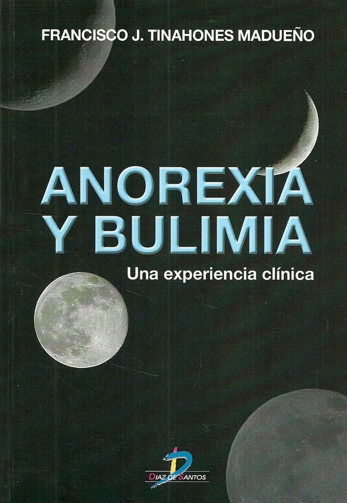 Anorexia y bulimia | Fco. J. Tinahones Madueño