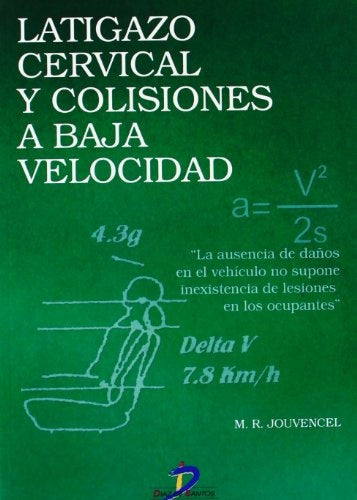 Latigazo cervical y colisiones a baja velocidad | Miguel Rodríguez Jouvencel