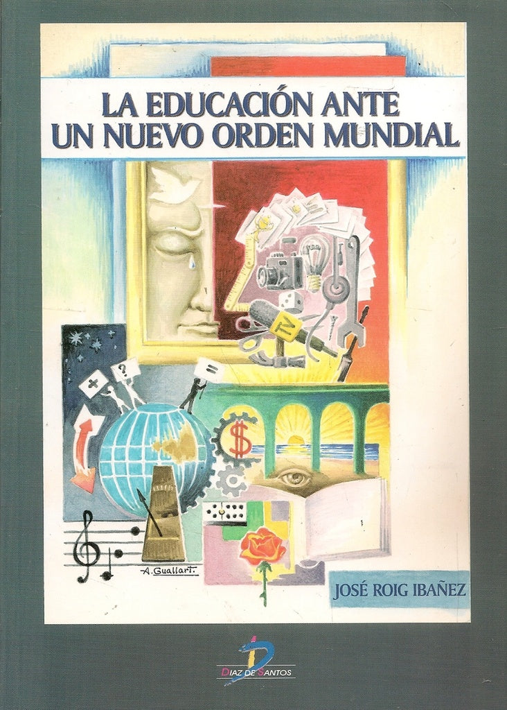 La educación ante un nuevo orden mundial | José Roig Ibáñez