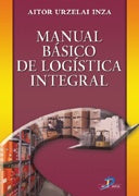 Manual básico de logística integral | Aitor Urzelia Inza