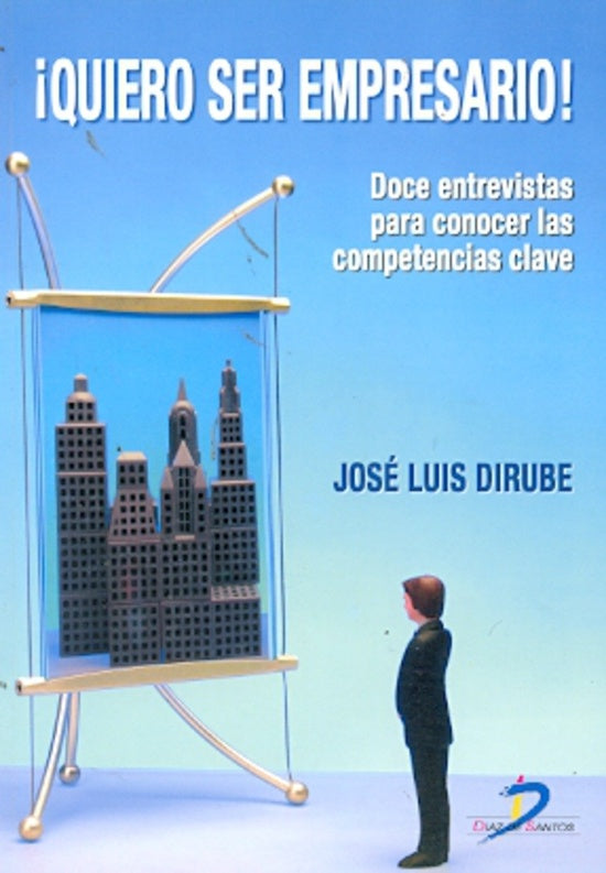 Quiero ser empresario! | Jose Luis Dirube