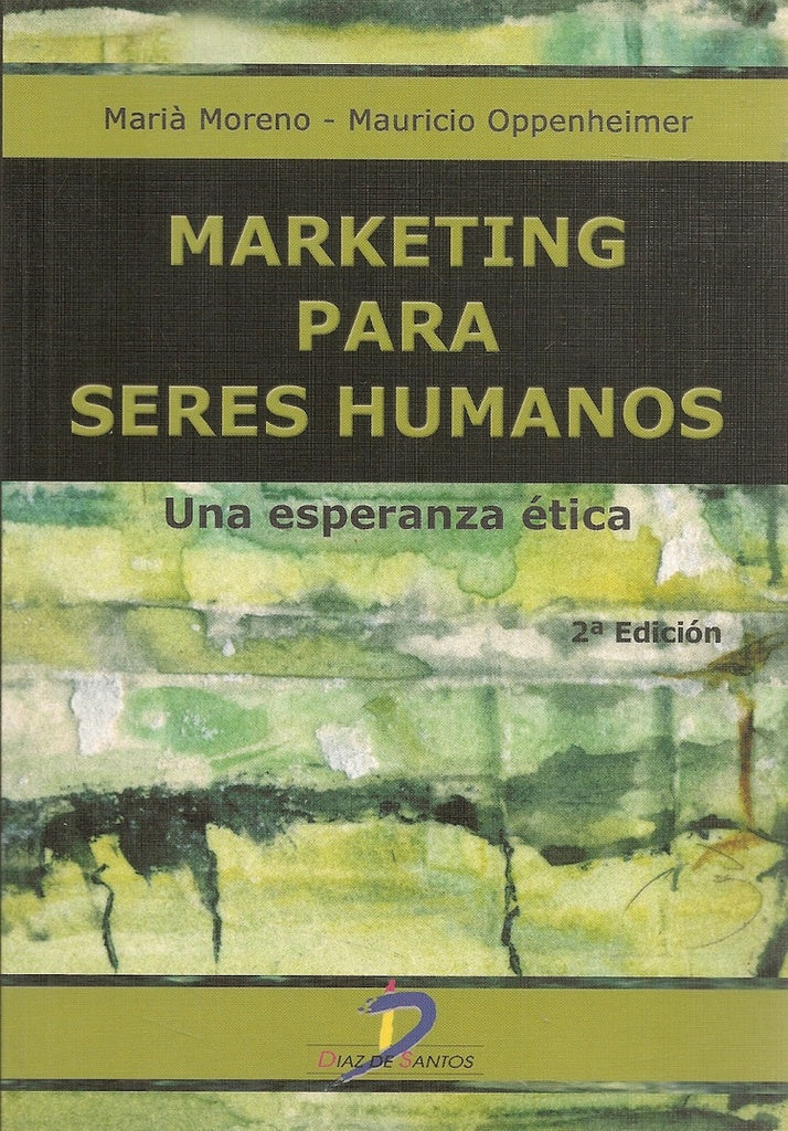Marketing para seres humanos | Oppenheimer, Moreno