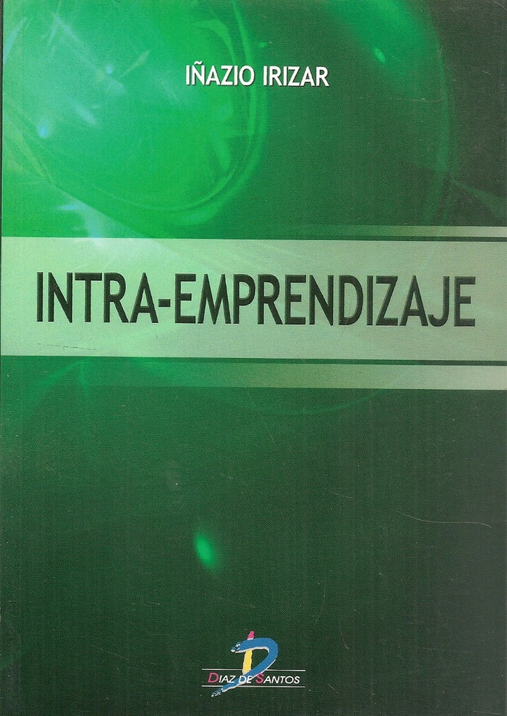 Intra-emprendizaje | Iñazio Irizar Etxeberría