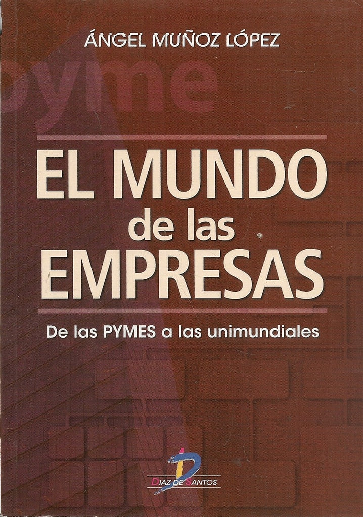 El mundo de las empresas | Angel Muñoz López