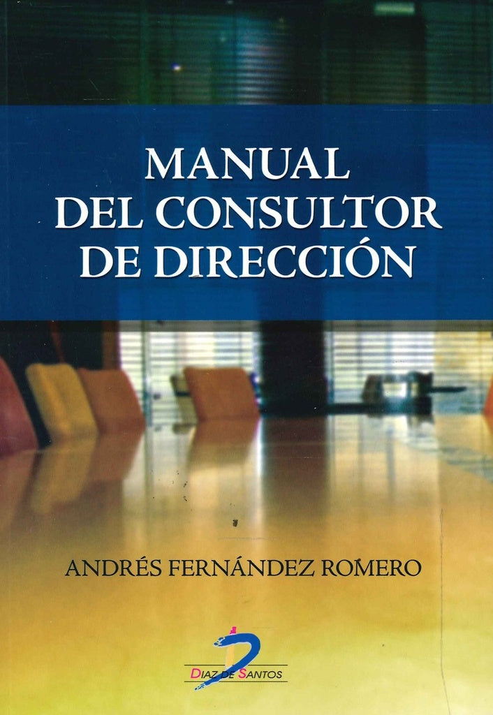 Manual del consultor de dirección | Andrés Fernández Romero