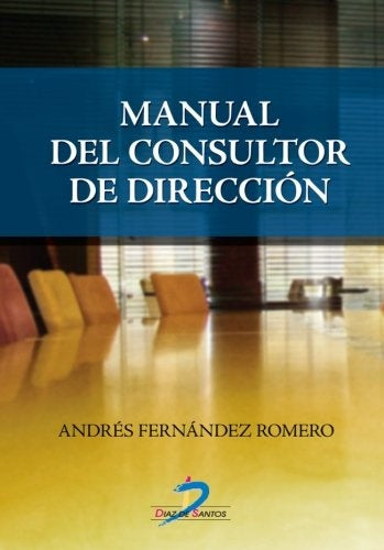 Manual del consultor de dirección | Andrés Fernández Romero