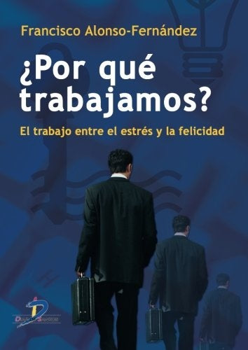 Por qué trabajamos? | Francisco Alonso Fernández