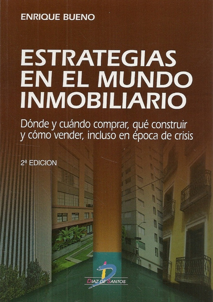Estrategias en el mundo inmobiliario | Enrique Bueno Manzanares