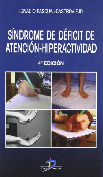 Síndrome de déficit de atención-hiperactividad | Ignacio Pascual Castroviejo