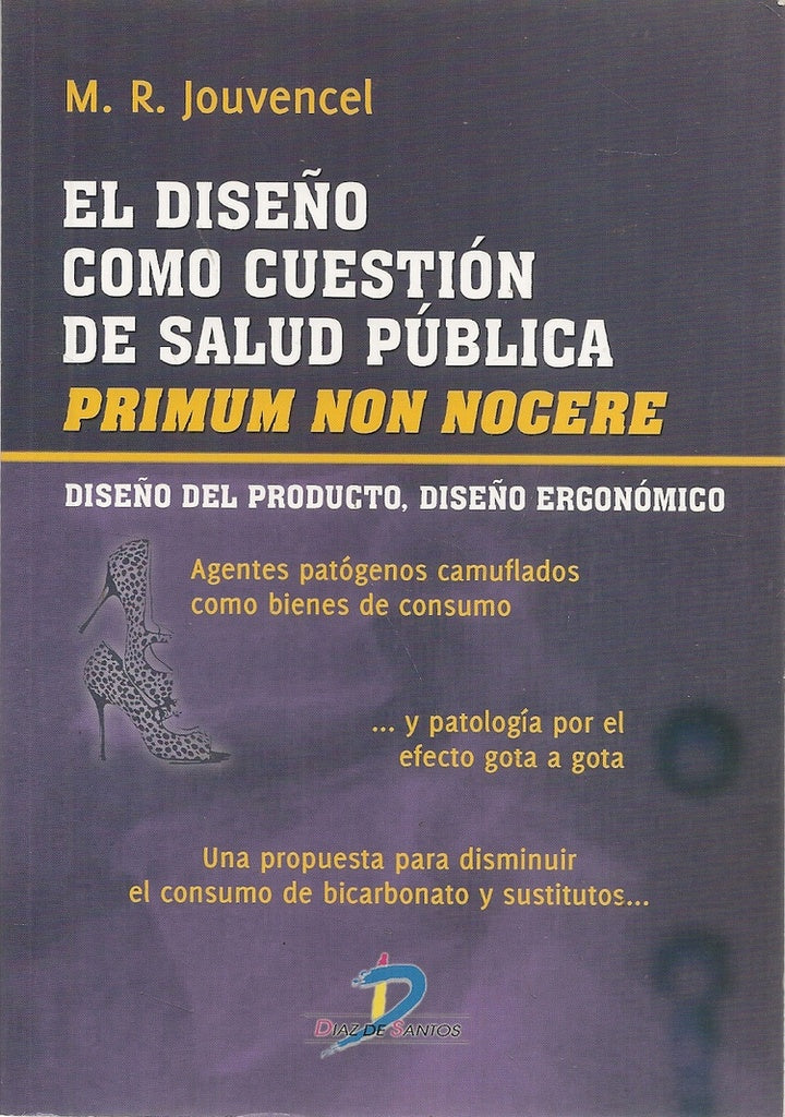 El diseño como cuestión de salud pública | Miguel Rodríguez Jouvencel