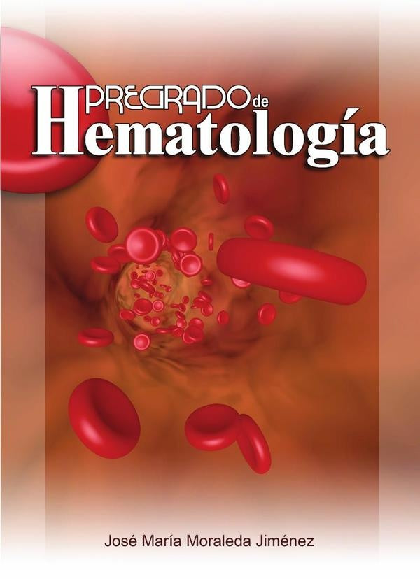 Pregrado de hematologia  | José María Moraleda Jiménez