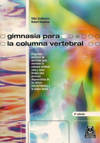 GIMNASIA PARA LA COLUMNA VERTEBRAL.. | SILKE GROTKASTEN