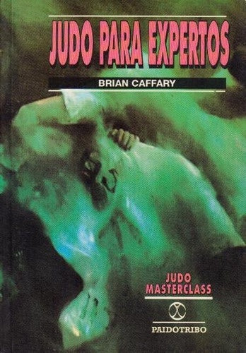 Judo para expertos | Brian  Caffary