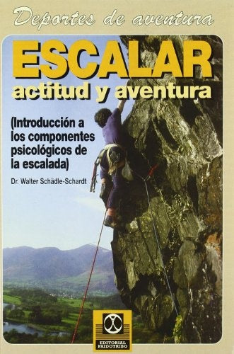 Escalar, actitud y aventura | Schädle-Schardt-Halberstadt