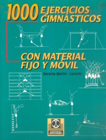 1000 EJERCICIOS GIMNASTICOS | ENCARNA MARTIN- LORENTE