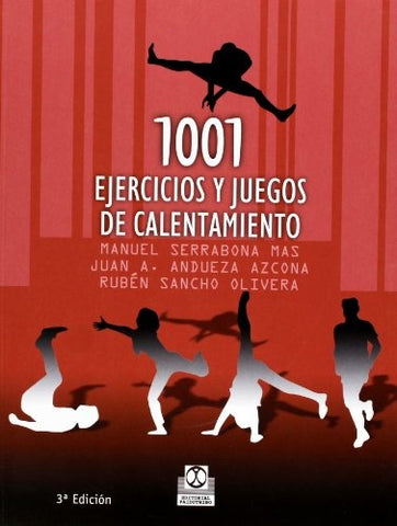 1001 ejercicios y juegos de calentamiento