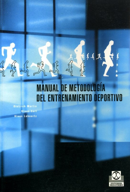 MANUAL DE METODOLOGIA DEL ENTRENAMIENTO DEPORTIVO | MARTIN DIETRICH