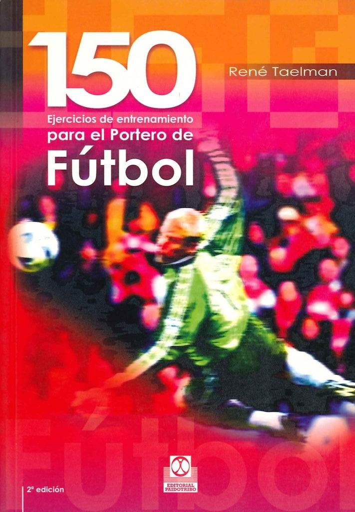 150 Ejercicios de entrenamiento  | Rene  Taelman