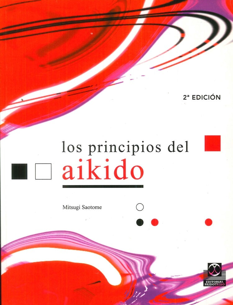 Los prncipios de aikidosaotome | Mitsugi Saotome