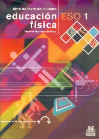 EDUCACION FISICA ESO 1. LIBRO DE TEXTO DEL ALUMNO