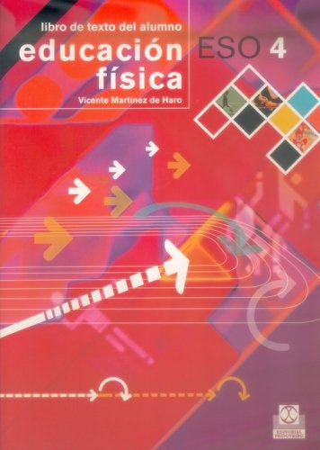 EDUCACION FISICA ESO 4. LIBRO DE TEXTO DEL ALUMNO