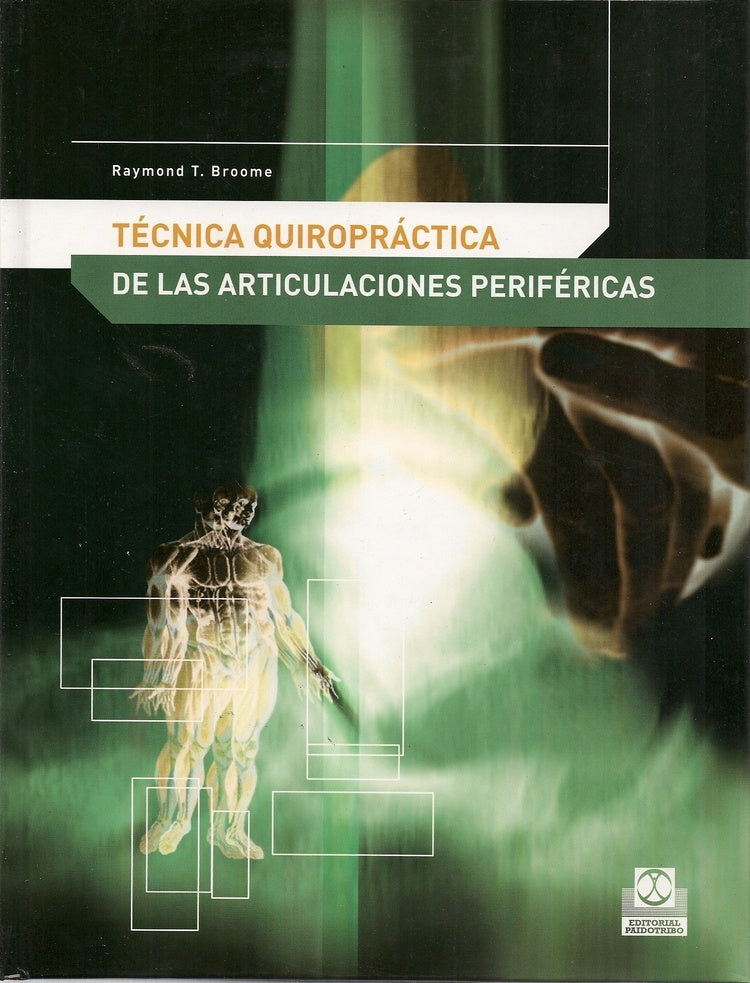 TECNICA QUIROPRACTICA* | Raymond T. Broome