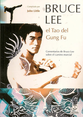 BRUCE LEE. EL TAO DEL GUNG FU