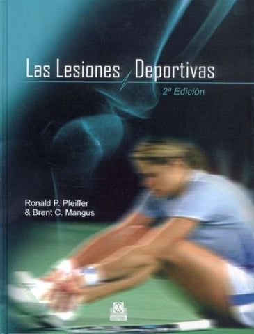LAS LESIONES DEPORTIVAS | RONALD P. PFEIFFER