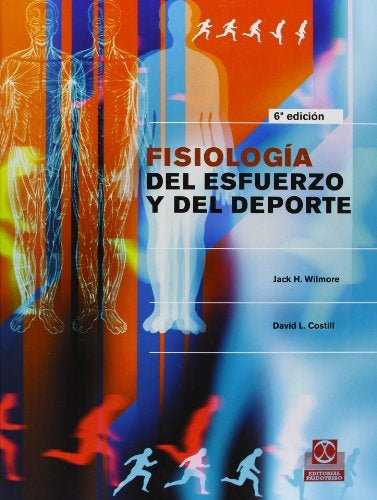 Fisiología del esfuerzo y del deporte. | Wilmore